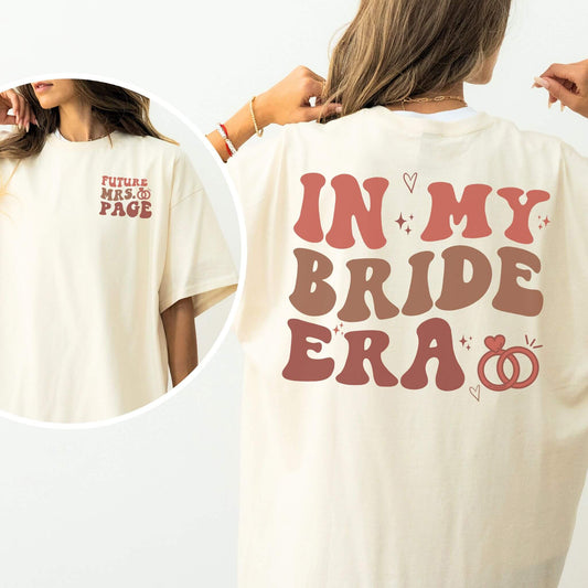 In My Bride Era Shirt