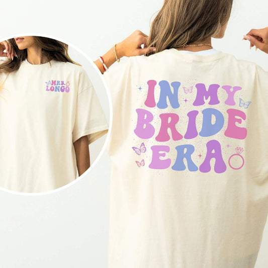 In My Bride Era Shirt