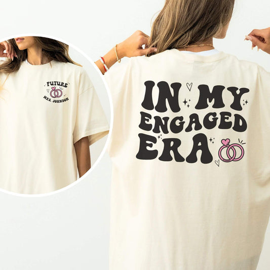 Custom In My Engaged Era Shirt