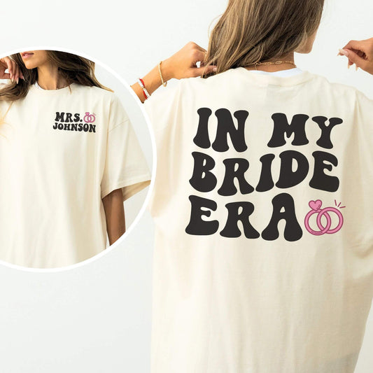 In My Bride Era Shirt