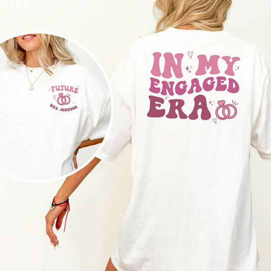 In My Engaged Era Shirt