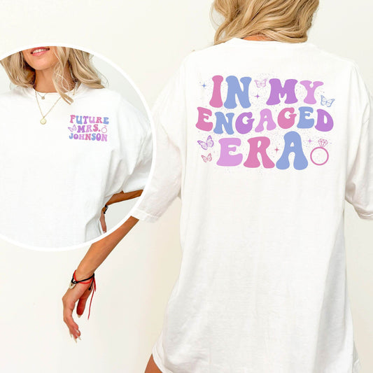 In My Engaged Era Shirt